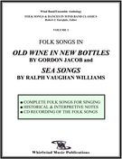Folk Songs In Old Wine In New Bottles by Gordon Jacob and Sea Songs by Ralph Vaughan Williams.