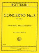 Concerto No. 2 In B Minor : For String Bass and Piano / Ed. by Lucio Buccarella.