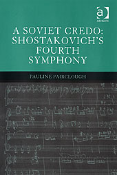 Soviet Credo : Shostakovich's Fourth Symphony.