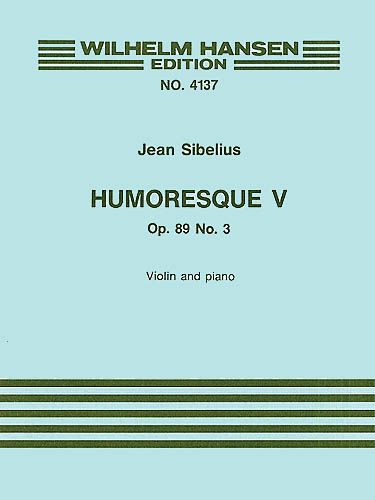 Humoresque No. 5, Op. 89 No. 3 : For Violin and Orchestra - Piano reduction.