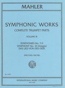 Symphonic Works : Complete Trumpet Parts - Vol. III.