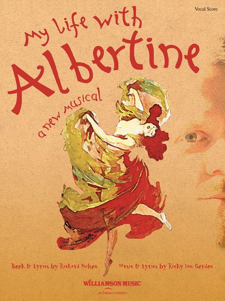 My Life With Albertine / Composed With Richard Nelson.
