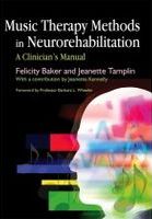 Music Therapy Methods In Neurorehabilitation : A Clinician's Manual.