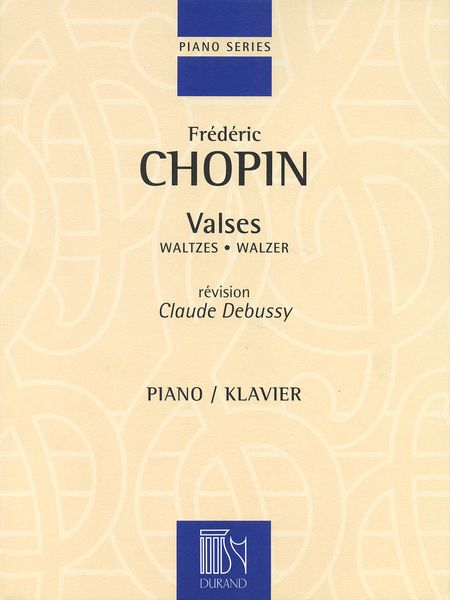 Valses : For Piano / edited by Claude Debussy.