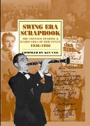 Swing Era Scrapbook : The Teenage Diaries and Radio Logs Of Bob Inman, 1936-1938.