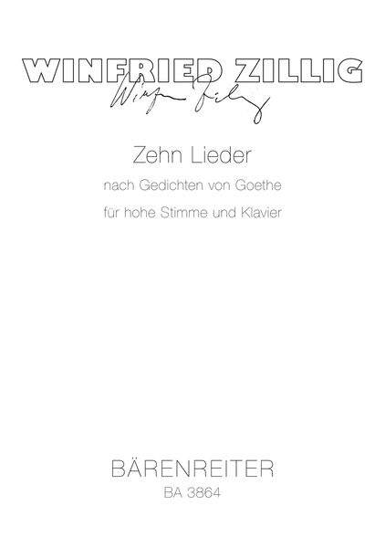Zehn Lieder Nach Goethe : For High Voice and Piano.