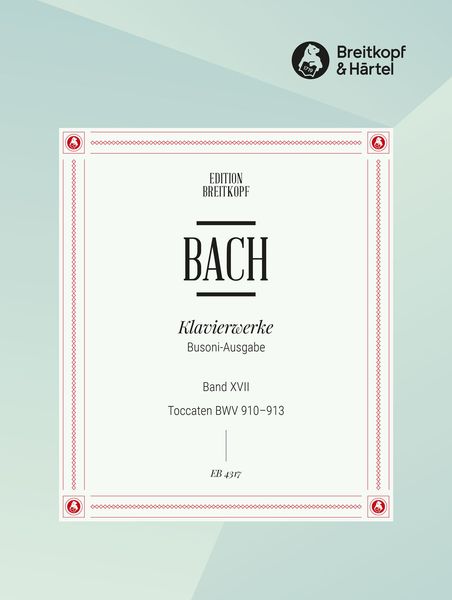 Toccaten, BWV 910-913 / edited by Busoni.