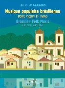 Musique Populaire Bresilienne : Pour Violon Et Piano.
