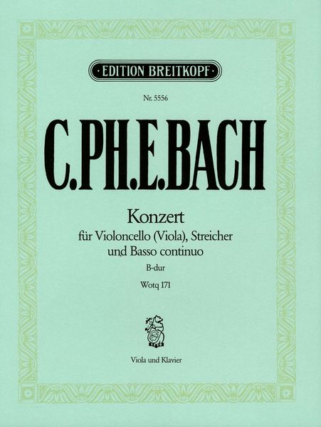 Konzert B-Dur, Wq 171 : For Cello and Orchestra - Arrangement For Viola and Piano.