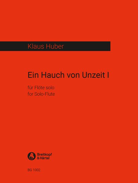 Ein Hauch Von Unzeit 1 : For Flute Solo (1972).