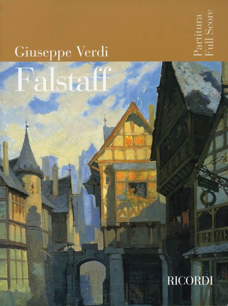 Falstaff : Commedia Lirica In Tre Atti / Libretto Di Arrigo Boito.