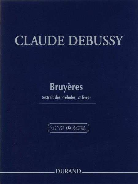 Bruyeres : For Piano / Edited By Roy Howat And Claude Helffer.