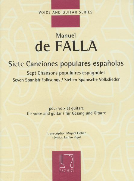 Siete Canciones Populares Espanolas : Seven Spanish Folksongs For Voice And Guitar.