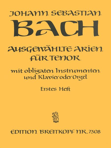 Ausgewählte Arien Mit Obligaten Instrumenten und Klavier Oder Orgel : Tenor, Vol. 1.