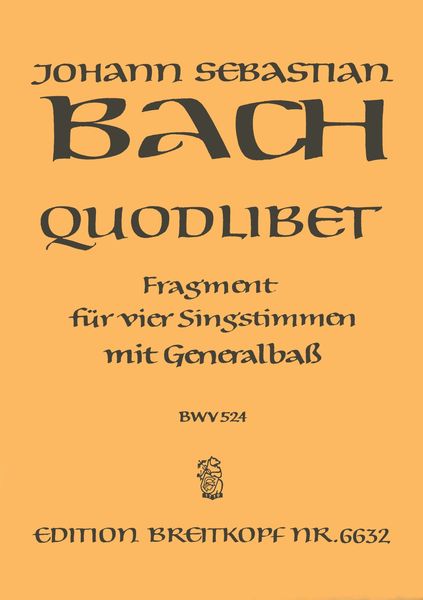 Quodlibet, Was Sind Das Für Grosse Schlösser : For Four Voices and Continuo.