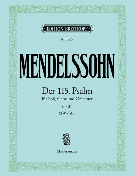 115. Psalm, Op. 31 : Piano reduction.
