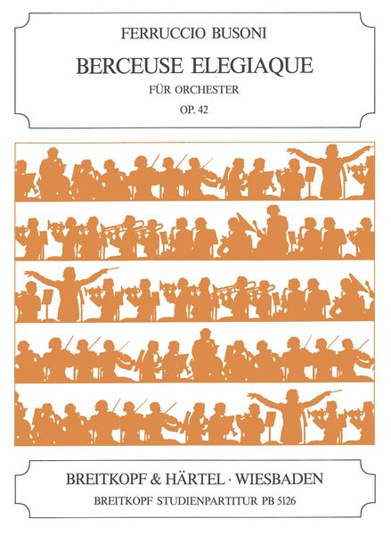 Berceuse Elegiaque, Op. 42 : For Orchestra.