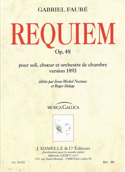 Requiem, Op. 48 : Pour Soli, Choeur Et Orchestre De Chambre - Version 1893.