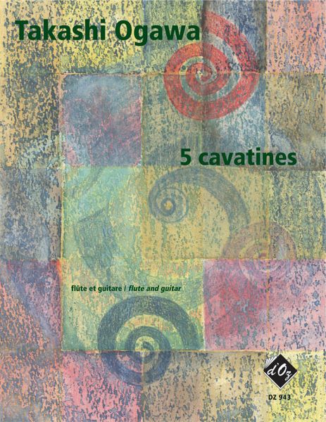5 Cavatines : For Flute And Guitar (2006).