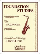 Foundation Studies : For Saxophone / arranged by David Hite.