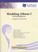 Wedding Album III : For String Quartet / arranged by Lynn Latham.