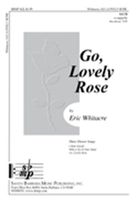 Go Lovely Rose : For SATB A Cappella.