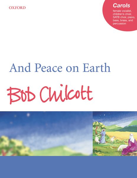 And Peace On Earth : A Christmas Cantata.