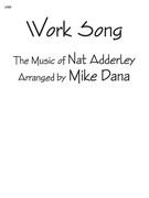 Work Song : For Jazz Band / arr. by Mike Dana.