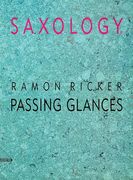 Passing Glances : For Saxophone Ensemble (AATTB), Piano, Opt. Guitar, Bass and Drums.
