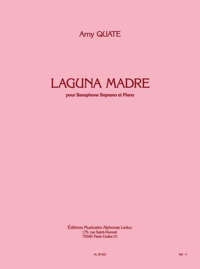 Laguna Madre : Pour Saxophone Soprano Et Piano.
