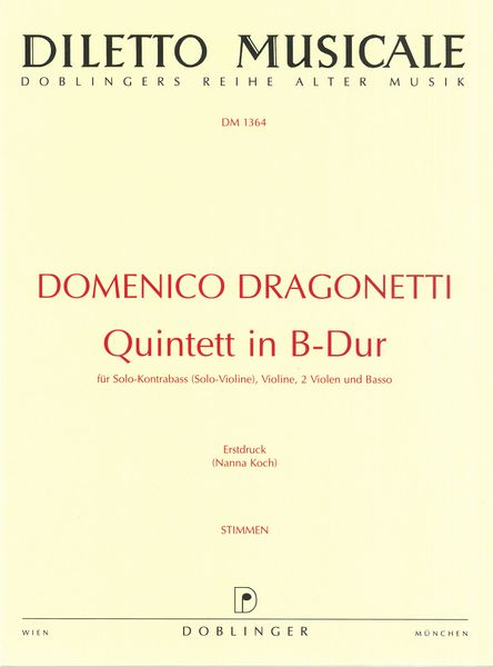 Quintett In B-Dur : Für Solo Kontrabass (Solo-Violine), Violine, 2 Violen Und Basso / Ed. Nanna Koch