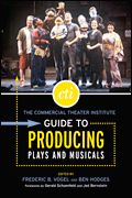 Commercial Theatre Institute Guide To Producing Plays and Musicals.
