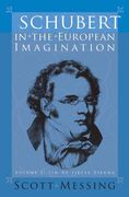 Schubert In The European Imagination, Vol. 2 : Fin-De-Siecle Vienna.