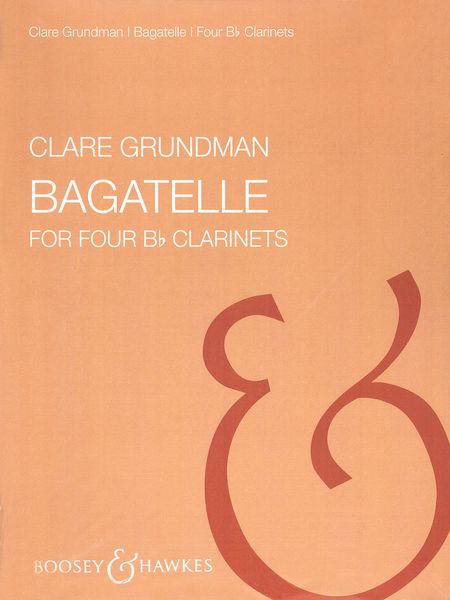 Bagatelle : For Four B Flat Clarinets.