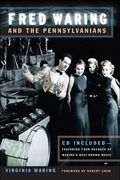 Fred Waring and The Pennsylvanians.