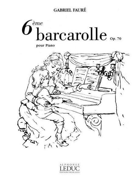 Barcarolle No. 6, Op. 70 : For Piano.