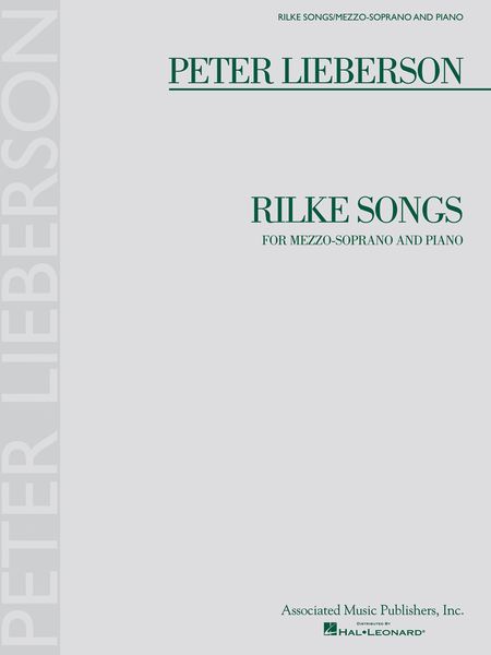 Rilke Songs : For Mezzo-Soprano and Piano.