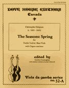 Seasons : Spring : For Treble Viol and Two Bass Viols With Organ Continuo.