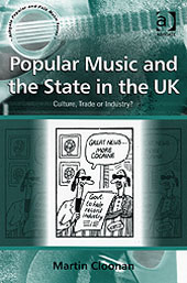 Popular Music and The State In The Uk : Culture, Trade Or Industry?