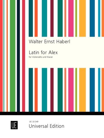 Latin For Alex : Für Violoncello Und Klavier.