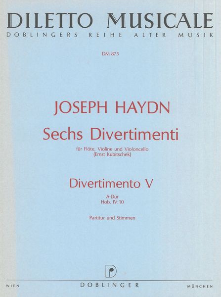 Divertimento V In A, Hob. IV:10 : For Flute, Violin, Cello.