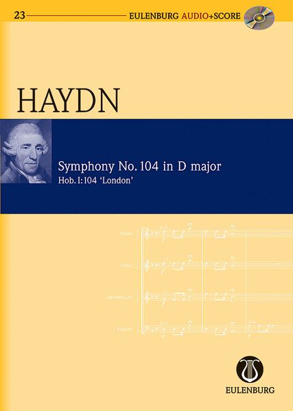 Symphony No. 104 In D Major (Iondon), Hob. I:104 / edited by Harry Newstone.