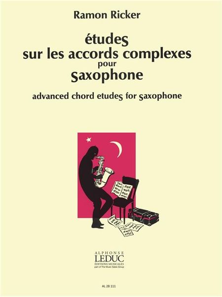 Etudes Sur Les Accords Complexes : For Saxophone.