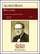Ballade : For Eb Alto Saxophone and Band / arr. by Don Gilles.