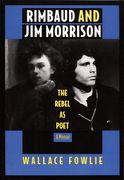 Rimbaud and Jim Morrison.