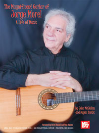 Magnificent Guitar Of Jorge Morel : A Life In Music.