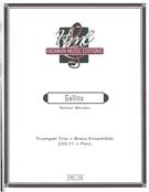 Gallito : For Trumpet Trio and Brass Ensemble.