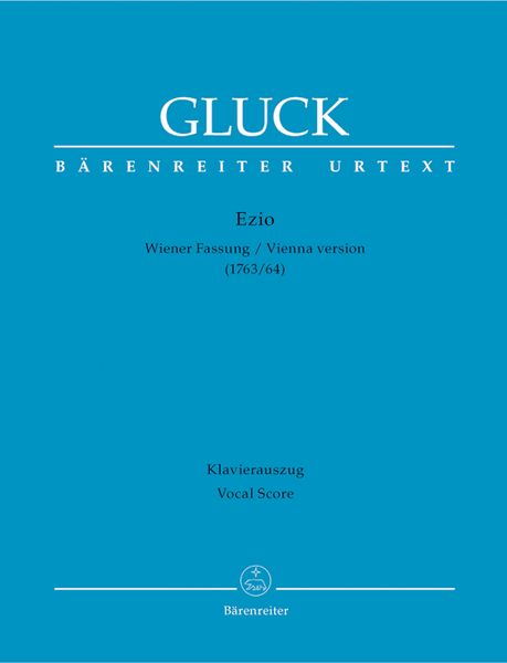 Ezio : Wiener Fassung (1763-64) / Piano reduction by Wolfgang Wiechert.