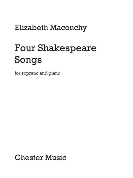 Four Shakespeare Songs : For Soprano and Piano (1956/1965).