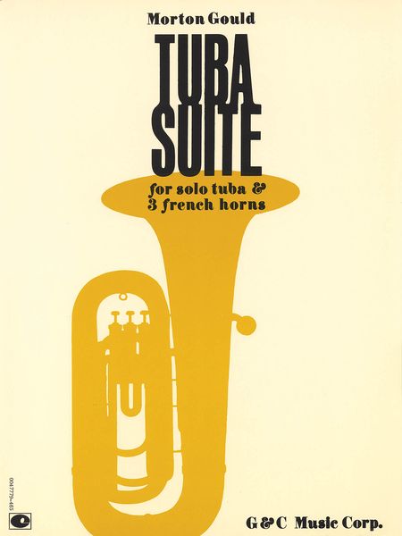 Tuba Suite : For Tuba Solo and Three French Horns.